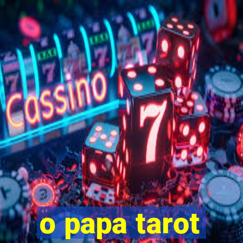 o papa tarot